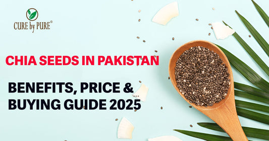 Chia Seeds in Pakistan: Your Complete Guide to Benefits, Uses & Where to Buy Quality